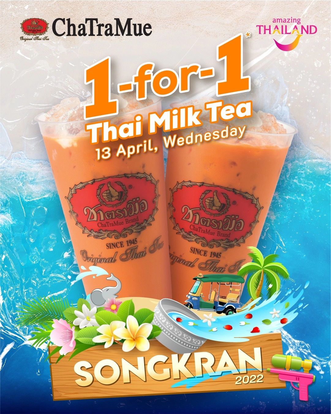 SONGKRAN 1 FOR 1 PROMOTION 13 Apr 2022